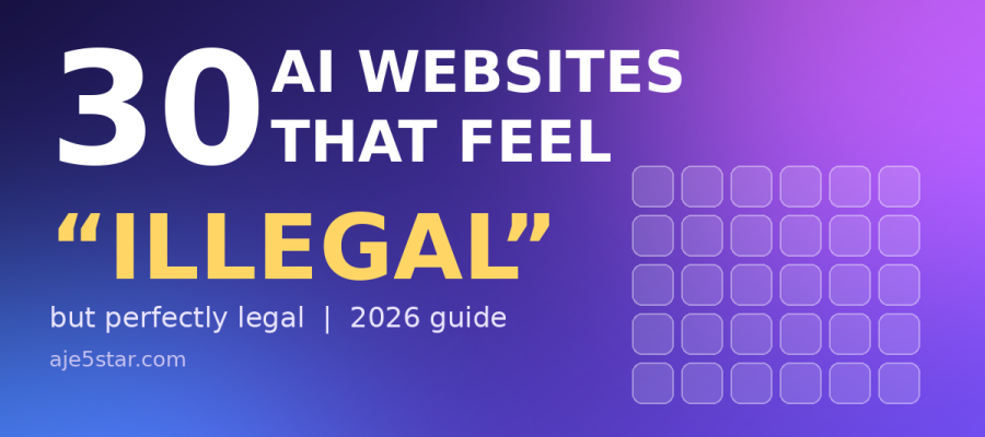 30 AI websites that feel illegal but are perfectly legal, 2026 guide